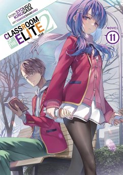 Classroom of the Elite: Year 2 (Light Novel) Vol. 11 - Kinugasa, Syougo