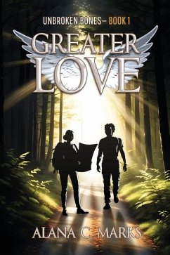 Unbroken Bones - Marks, Alana C