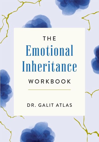 The Emotional Inheritance Workbook The Emotional Inheritance Workbook