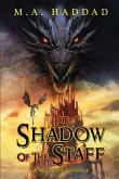 THE SHADOW OF THE STAFF THE SHADOW OF THE STAFF