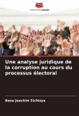 Une analyse juridique de la corruption au cours du processus électoral