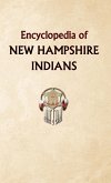 Encyclopedia of New Hampshire Indians