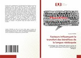 Facteurs influençant le transfert des bénéfices de la langue rééduquée Facteurs influençant le transfert des bénéfices de la langue rééduquée