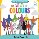 My own Book of Colours My own Book of Colours