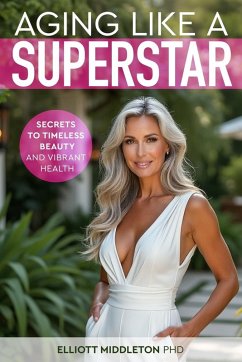 Aging Like a Superstar - Middleton, Elliott
