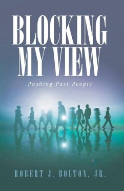 Blocking My View - Bolton, Robert J