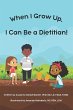 When I Grow Up, I Can Be a Dietitian - Bild 1