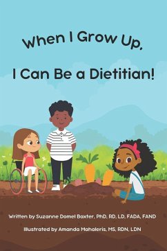 Cover When I Grow Up, I Can Be a Dietitian
