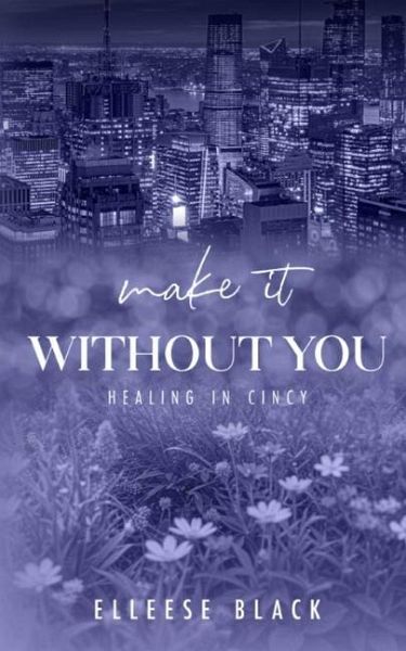 Make It Without You Make It Without You