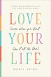 Love Your Life (Even When You Don't... - Bild 1