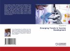 Emerging Trends in Vaccine Development