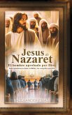 Jesús de Nazaret Jesús de Nazaret