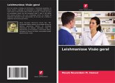 Leishmaniose Visão geral Leishmaniose Visão geral