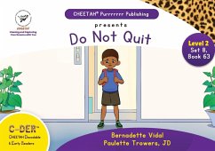 C-DER (Cheetah Decodable & Early Readers) Set 8, Book 63, Do Not Quit - Trowers-Lawrence, Paulette; Vidal, Bernadette