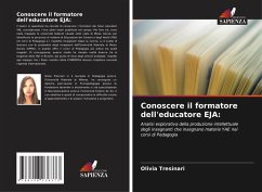 Conoscere il formatore dell'educatore EJA: - Tresinari, Olivia