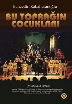 Bu Topragin Cocuklari - Kabahasanoglu, Bahaettin