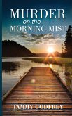 Murder on the Morning Mist Murder on the Morning Mist