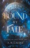 Bound by Fate Bound by Fate