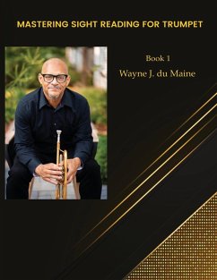 Mastering Sight Reading for Trumpet. du Mainetudes! Book 1 - du Maine, Wayne J.