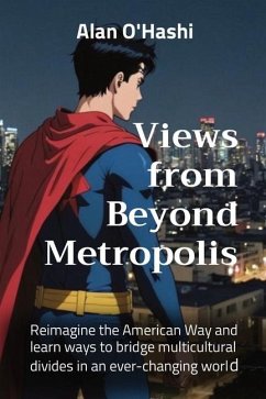 Views from Beyond Metropolis - O'Hashi, Alan