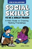 Social Skills to Be a Great Friend Social Skills to Be a Great Friend