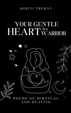 Cover Your Gentle Heart is a Warrior