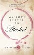 My Love Letter To Alcohol - Bild 1