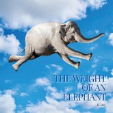The Weight of an Elephant The Weight of an Elephant