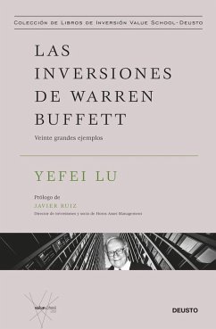 Las inversiones de Warren Buffett: Veinte grandes ejemplos