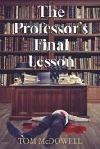 The Professor's Final Lesson The Professor's Final Lesson