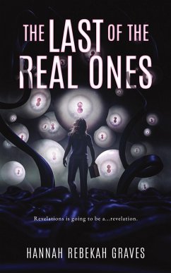 The Last of the Real Ones - Graves, Hannah Rebekah