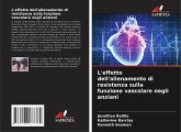 L'effetto dell'allenamento di resistenza sulla funzione vascolare negli anziani L'effetto dell'allenamento di resistenza sulla funzione vascolare negli anziani