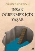 Insan Ögrenmek Icin Yasar Insan Ögrenmek Icin Yasar