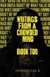 Writings From A Crowded Mind Book Too - Bild 1