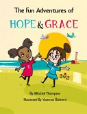 The Fun Adventures Of Hope And Grace The Fun Adventures Of Hope And Grace