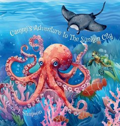 Cammi's Adventure to The Sunken City - Simpson, Dora