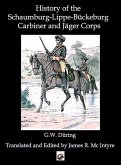 The History of the Schaumburg-Lippe-Bückeburg Carabinier and Jäger Corps