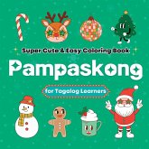 Super Cute & Easy Christmas Coloring Book for Tagalog Language Learners Super Cute & Easy Christmas Coloring Book for Tagalog Language Learners