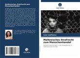 Maltesisches Strafrecht zum Menschenhandel Maltesisches Strafrecht zum Menschenhandel
