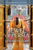 Jewel of Persia: Esther's Story Jewel of Persia: Esther's Story