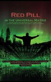 Red Pill in the Universal Matrix Red Pill in the Universal Matrix