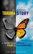 My Trauma Is Not My Story - Bild 1