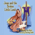 Jesus and the Broken Little Lamb