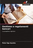 Gestione e regolamenti bancari