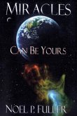 Miracles Can Be Yours Miracles Can Be Yours