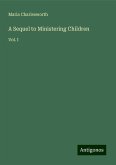 A Sequel to Ministering Children A Sequel to Ministering Children