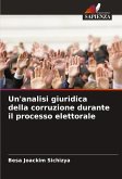 Un'analisi giuridica della corruzione durante il processo elettorale