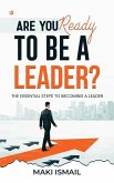 Are you ready to be a leader? Are you ready to be a leader?