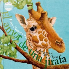 El Amor de Una Jirafa / The Loving Giraffe - Chaparro Valderrama, Hugo
