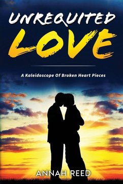 Unrequited Love - Annah Reed